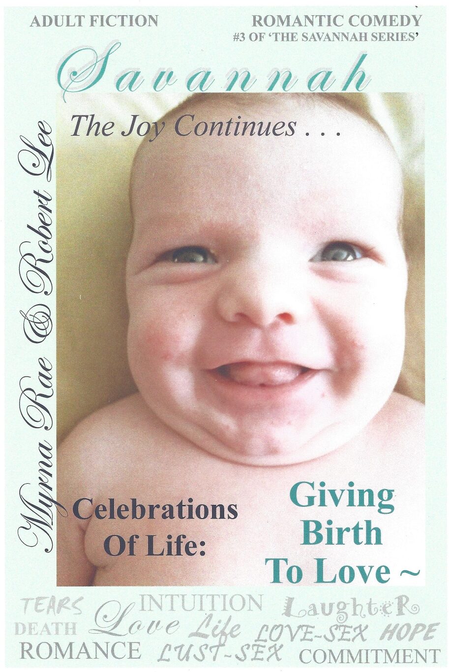 Volume 3 : Celebrations of Life: Giving Birth To Love